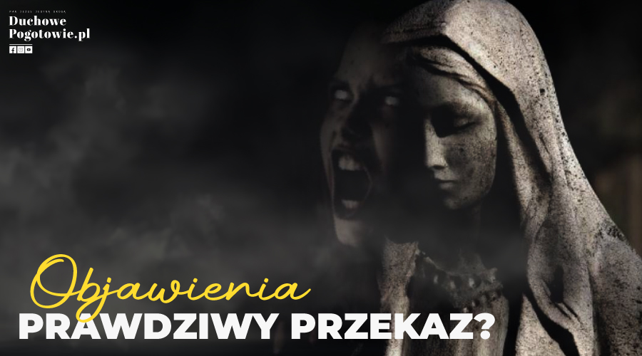 Read more about the article Objawienia – prawdziwy przekaz?