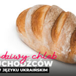 Prawdziwy chleb dla uchodźców – Biblia w języku Ukraińskim