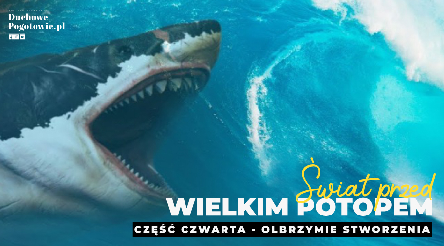 Read more about the article Świat przed wielkim potopem część 4 : “Olbrzymie zwierzęta”