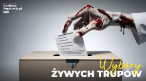 Read more about the article Wybory żywych trupów