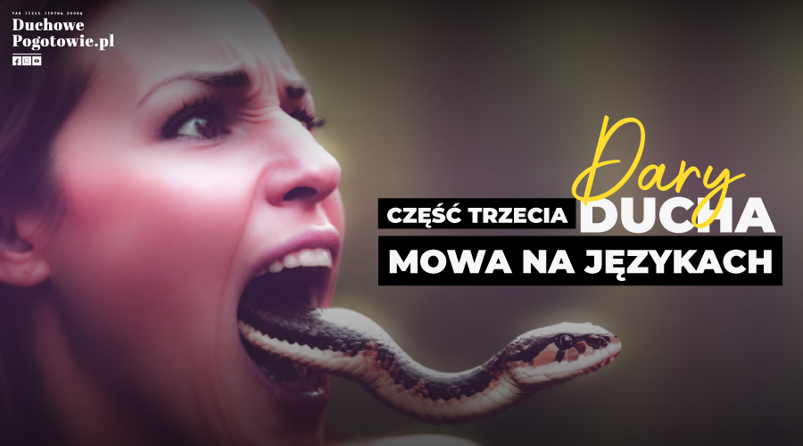 Read more about the article Dary Ducha cześć#3 – Mowa na językach